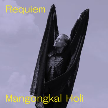 REQUIEM | MANGONGKAL HOLI 